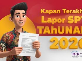 Kapan Terakhir Lapor SPT Tahunan 2026? Ini Batas Waktu dan Cara Lapornya